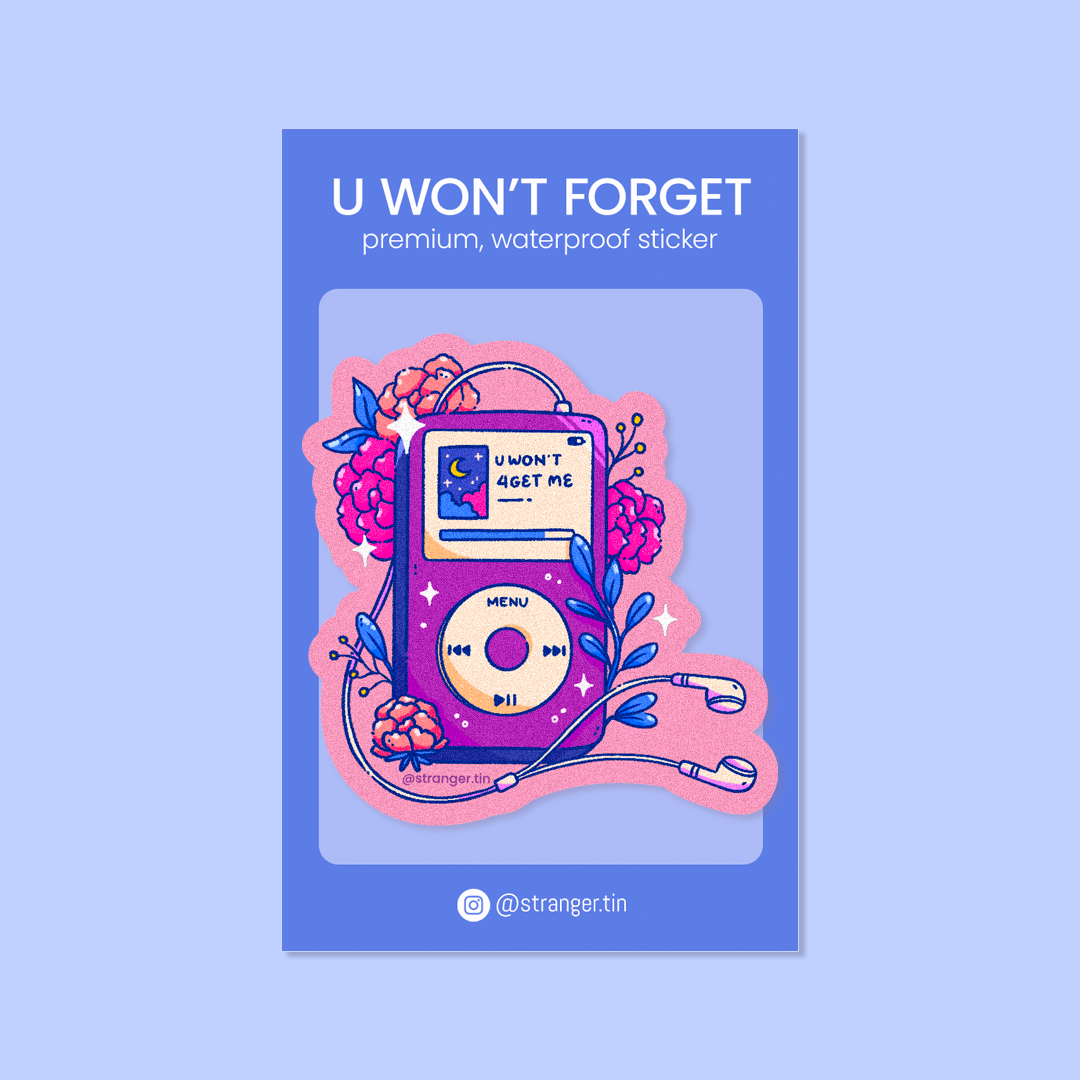 U Won't Forget Sticker